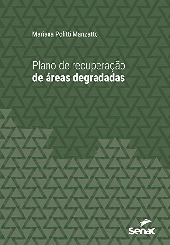 Capa do livro: Plano de recuperação de áreas degradadas (Série Universitária) - Ler Online pdf