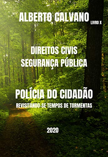 Livro PDF POLÍCIA DO CIDADÃO: REVISITANDO-SE TEMPOS DE TORMENTAS
