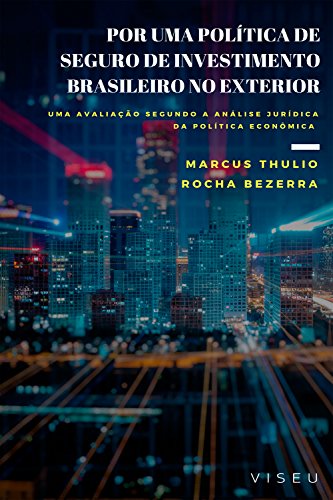 Capa do livro: Por uma política de seguro de investimento brasileiro no exterior - Ler Online pdf