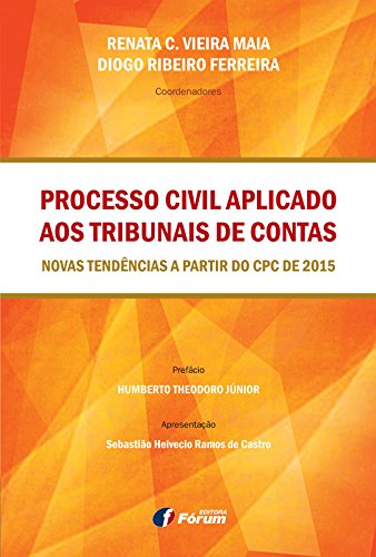Livro PDF Processo civil aplicado aos tribunais de contas: novas tendências a partir do CPC de 2015