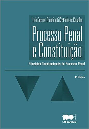 Capa do livro: Processo Penal e Constituição - Ler Online pdf