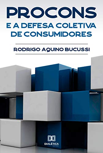 Livro PDF: PROCONs e a defesa coletiva de consumidores