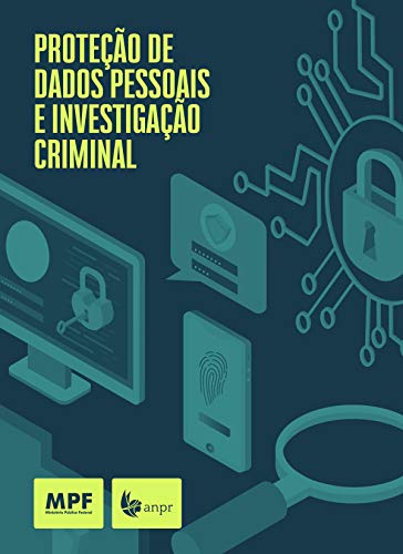 Capa do livro: Proteção de dados pessoais e investigação criminal - Ler Online pdf