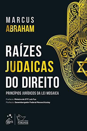 Capa do livro: Raízes Judaicas do Direito: Princípios Jurídicos da Lei Mosaica - Ler Online pdf