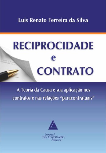 Capa do livro: Reciprocidade e Contrato: ; A Teoria da Causa e sua Aplicação nos Contratos e nas Relações - Ler Online pdf