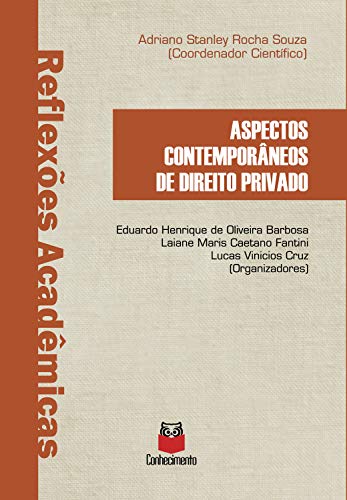 Livro PDF: Reflexões acadêmicas: Aspectos contemporâneos de Direito privado