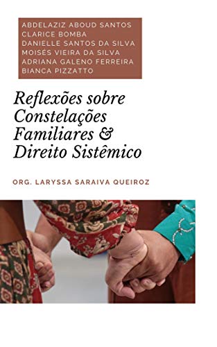 Livro PDF: Reflexões sobre Constelações Familiares & Direito Sistêmico (Estudos sobre Direito Sistêmico Livro 1)