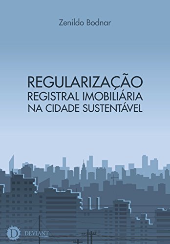 Livro PDF: Regularização Registral Imobiliária na Cidade Sustentável