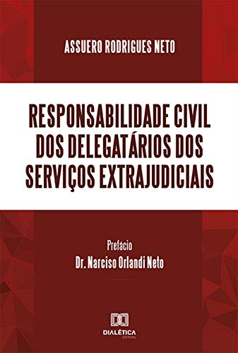 Capa do livro: Responsabilidade Civil dos Delegatários dos Serviços Extrajudiciais - Ler Online pdf