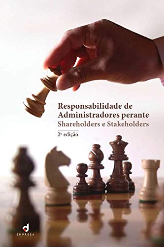 Capa do livro: Responsabilidade de administradores perante shareholders e stakeholders - Ler Online pdf