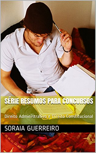 Capa do livro: Série Resumos para Concursos: Direito Administrativo e Direito Constitucional - Ler Online pdf