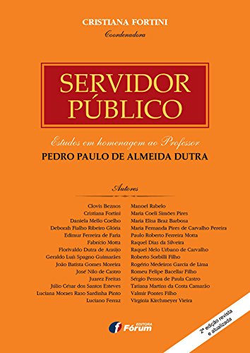 Capa do livro: Servidor público: estudos em homenagem ao professor Pedro Paulo de Almeida Dutra - Ler Online pdf