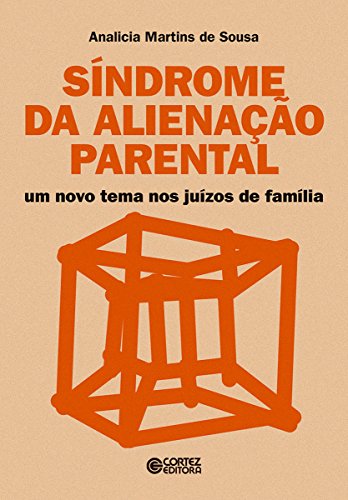 Livro PDF: Síndrome da alienação parental: Um novo tema nos juízos de família