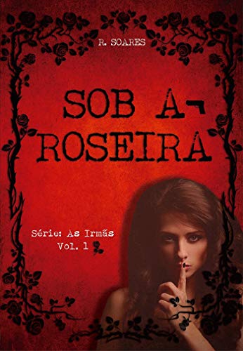 Livro PDF Sob a roseira (As irmãs)