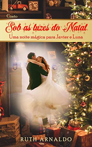 Livro PDF Sob as Luzes do Natal: Uma noite mágica para Javier e Luna