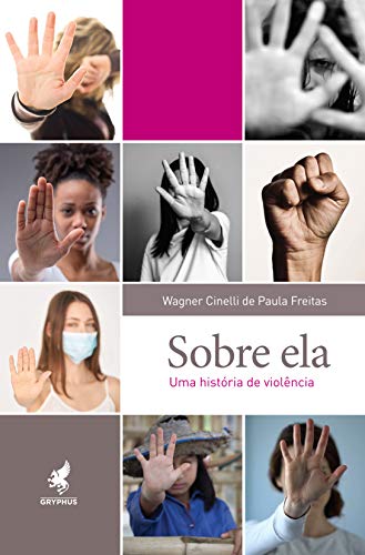 Capa do livro: Sobre Ela: Uma história de violência - Ler Online pdf