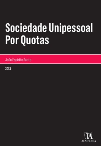 Capa do livro: Sociedade Unipessoal Por Quotas - Ler Online pdf