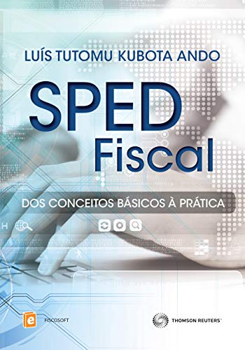 Livro PDF: Sped Fiscal : Dos conceitos básicos à prática