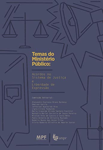 Livro PDF: Temas do Ministério Público: Acordos no Sistema de Justiça e Liberdade de Expressão