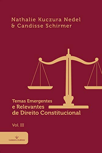Capa do livro: Temas Emergentes e Relevantes de Direito Constitucional Vol. III - Ler Online pdf