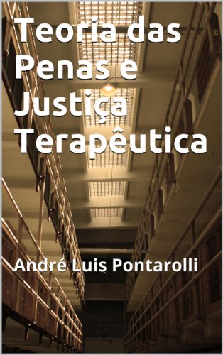 Capa do livro: Teoria das Penas e Justiça Terapêutica - Ler Online pdf