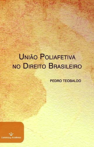 Capa do livro: União Poliafetiva no Direito Brasileiro - Ler Online pdf