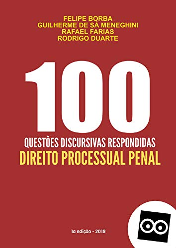 Capa do livro: 100 DISCURSIVAS DE DIREITO PROCESSUAL PENAL: As questões discursivas acompanham respostas elaboradas por professores. - Ler Online pdf