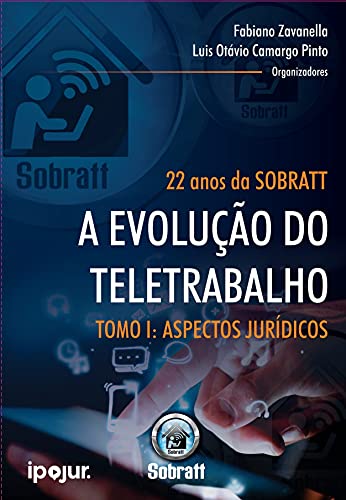 Capa do livro: 22 Anos da SOBRATT – A Evolução do Teletrabalho – Tomo I - Ler Online pdf