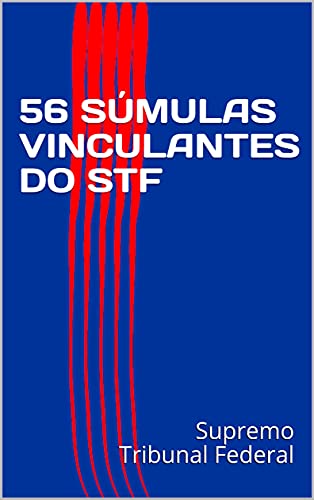Livro PDF: 56 SÚMULAS VINCULANTES DO STF
