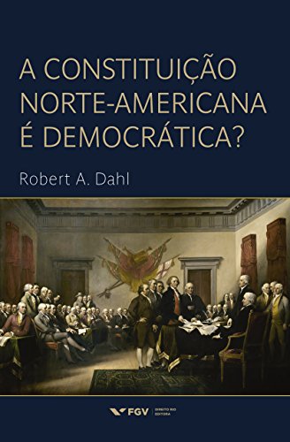 Capa do livro: A constituição norte-americana é democrática? - Ler Online pdf