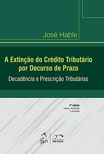 Capa do livro: A Extinção do Crédito Tributário por Decurso de Prazo - Ler Online pdf