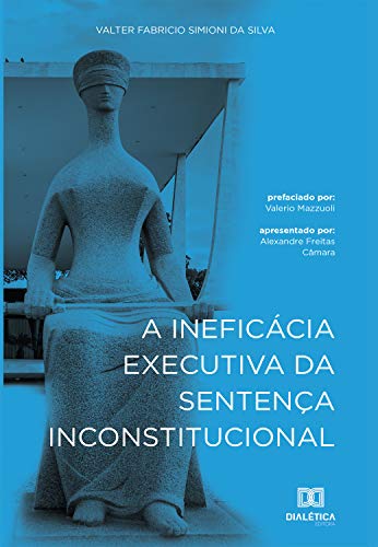 Capa do livro: A Ineficácia Executiva da Sentença Inconstitucional - Ler Online pdf