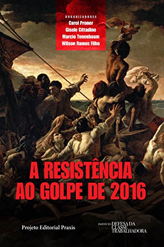 Capa do livro: A resistência ao Golpe de 2016 (Projeto Editorial Praxis) - Ler Online pdf