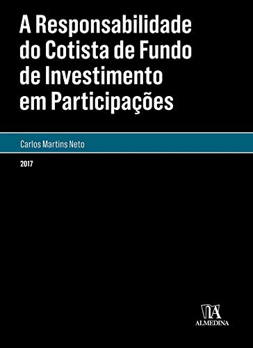 Capa do livro: A Responsabilidade do Cotista de Fundo de Investimento em Participações - Ler Online pdf