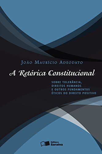 Capa do livro: A RETÓRICA CONSTITUCIONAL - Ler Online pdf