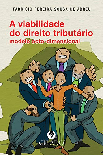 Capa do livro: A viabilidade do direito tributário modelo octo-dimensional - Ler Online pdf