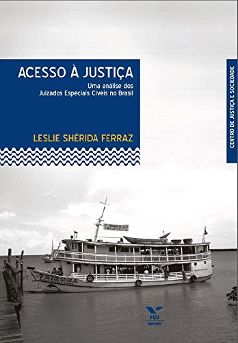 Livro PDF Acesso à justiça: uma análise dos Juizados Especiais Cíveis no Brasil
