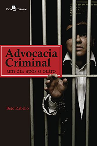 Livro PDF: Advocacia Criminal: Um dia após o outro