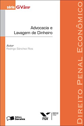 Livro PDF: ADVOCACIA E LAVAGEM DE DINHEIRO – SÉRIE GVLAW