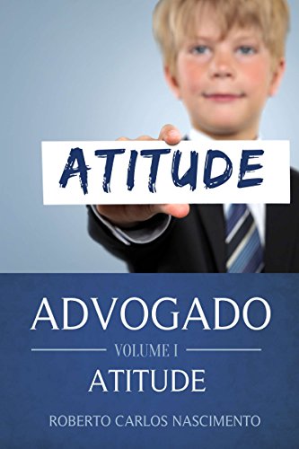 Capa do livro: ADVOGADO – VOLUME I – ATITUDE - Ler Online pdf