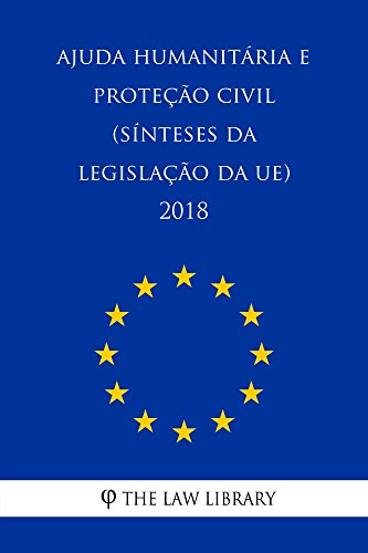 Capa do livro: Ajuda humanitária e proteção civil (Sínteses da legislação da UE) 2018 - Ler Online pdf