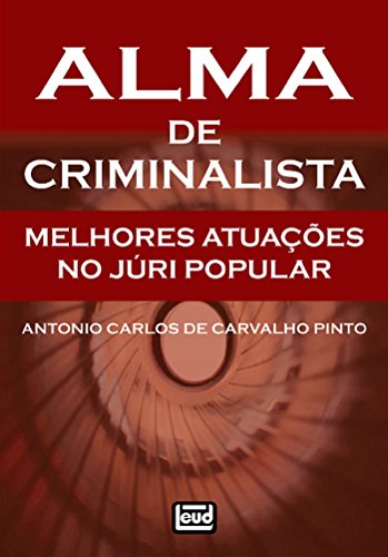 Capa do livro: Alma de criminalista - Ler Online pdf