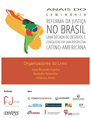 Capa do livro: Anais do seminário: reforma da justiça no Brasil uma década de desafios e conquistas em uma perspectiva Latino-Americana - Ler Online pdf