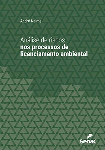 Livro PDF: Análise de riscos nos processos de licenciamento ambiental (Série Universitária)