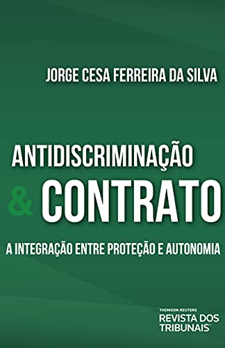 Livro PDF: Antidiscriminação e contrato: a integração entre proteção e autonomia