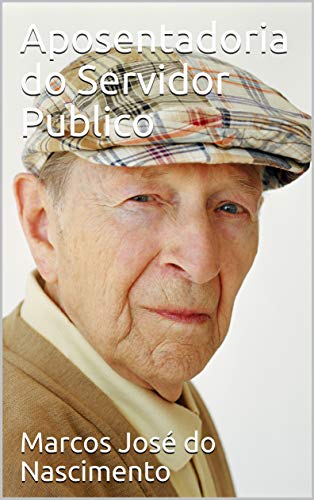 Capa do livro: Aposentadoria do Servidor Publico: Direito Previdenciário - Ler Online pdf