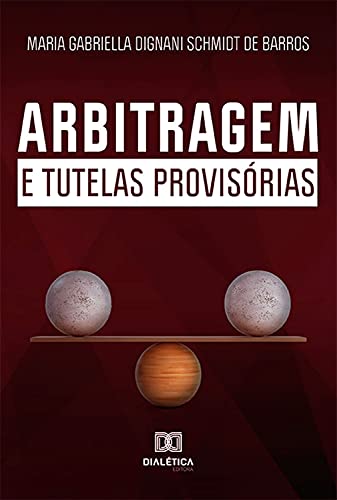 Livro PDF: Arbitragem e Tutelas Provisórias