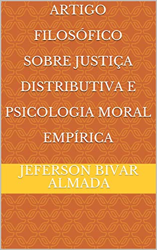 Capa do livro: Artigo Filosófico Sobre Justiça Distributiva e Psicologia Moral Empírica - Ler Online pdf