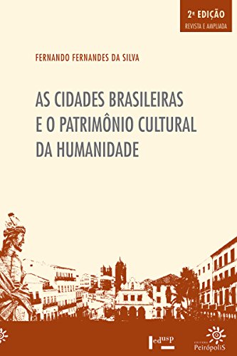 Livro PDF: As Cidades brasileiras e o patrimônio cultural da humanidade