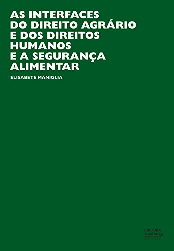 Livro PDF: As interfaces do direito agrário e dos direitos humanos e a segurança alimentar